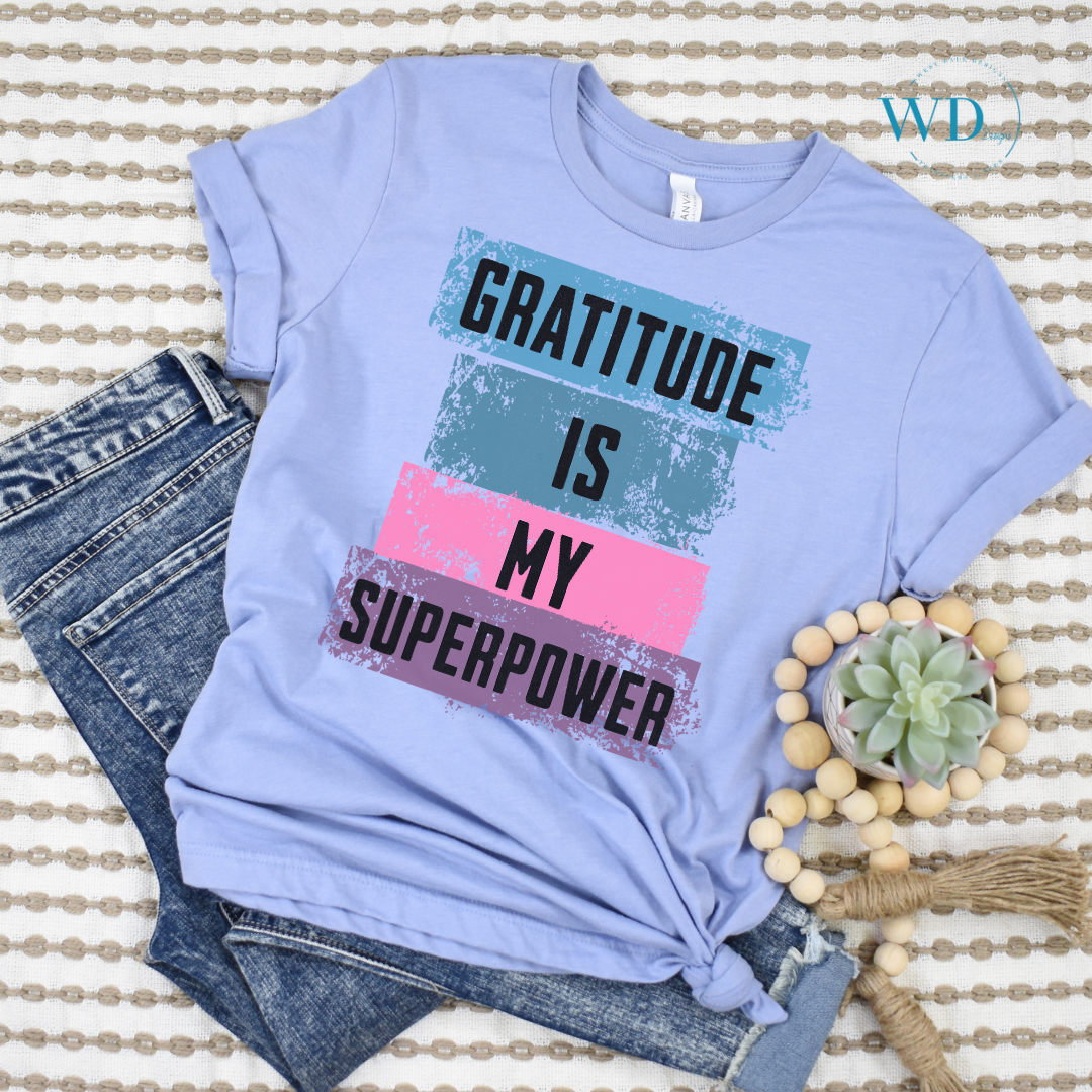 Graditude Is My Super Power Graphic Tee