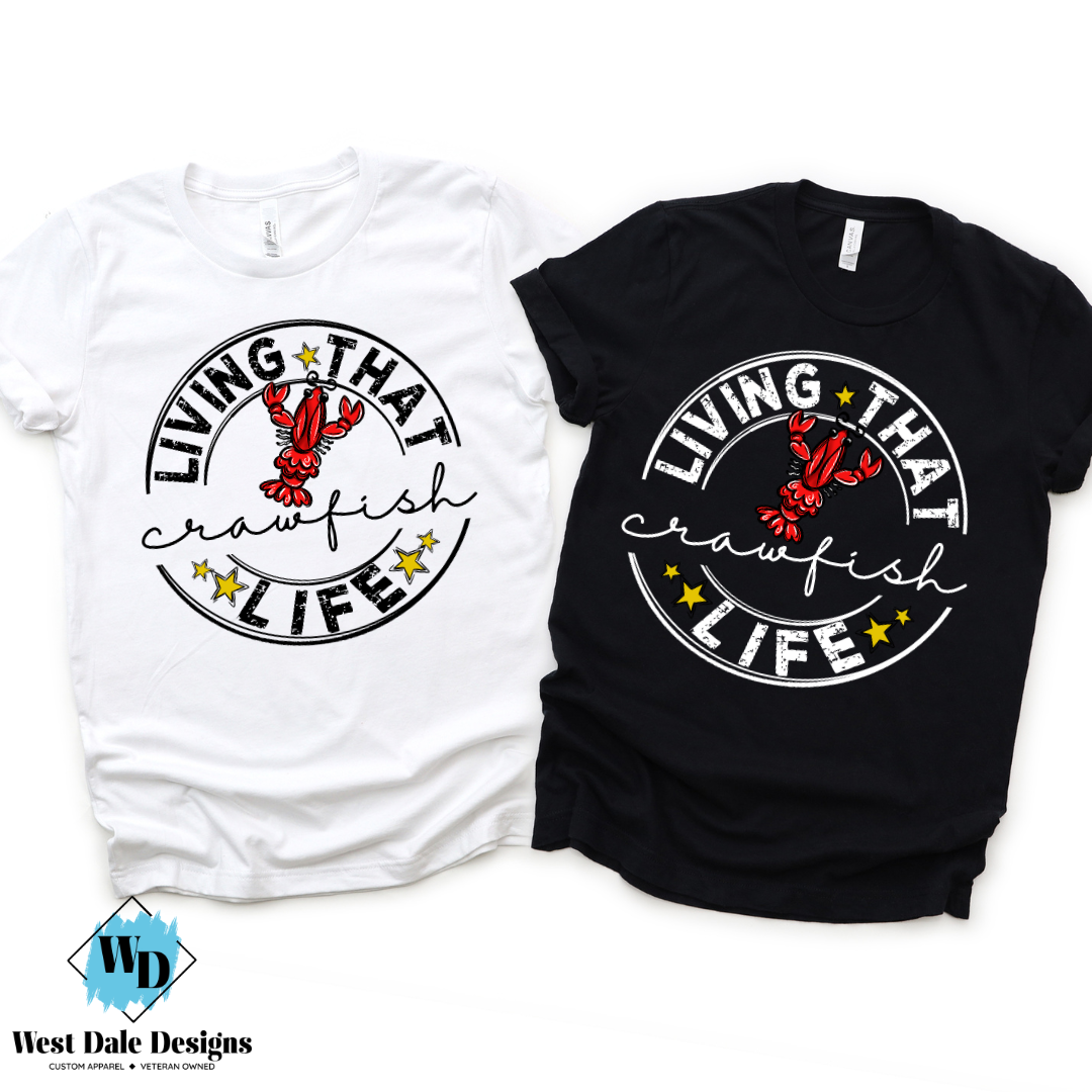 Living That Crawfish Life Graphic Tee