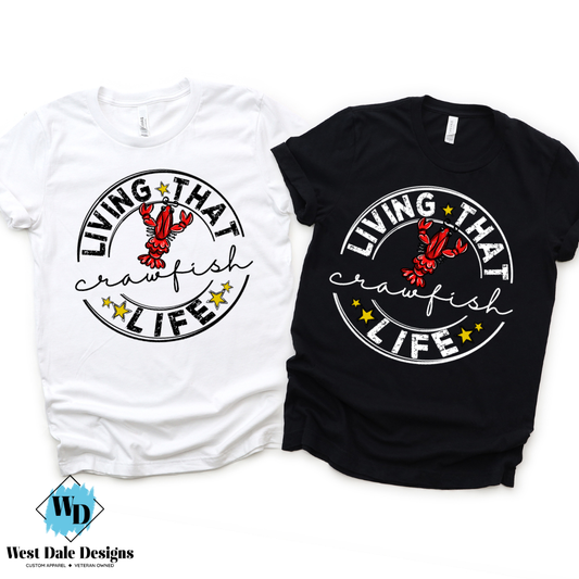 Living That Crawfish Life Graphic Tee