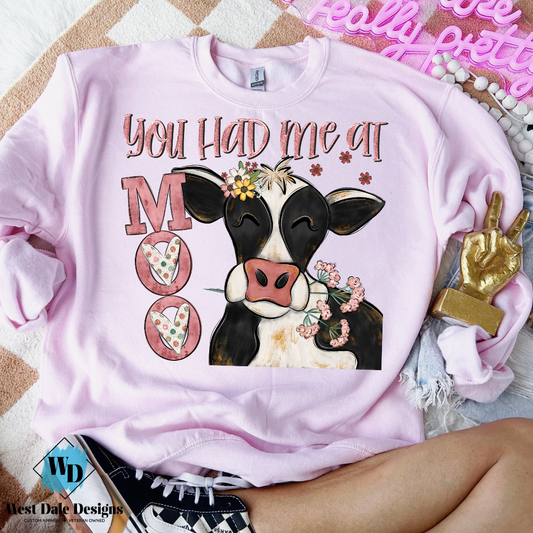 You Had Me At Moo Graphic Tee