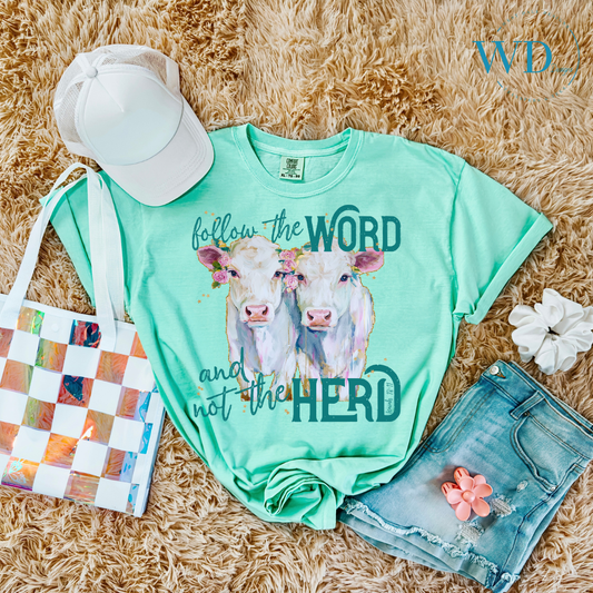 Follow The Word Not The Herd Graphic Tee