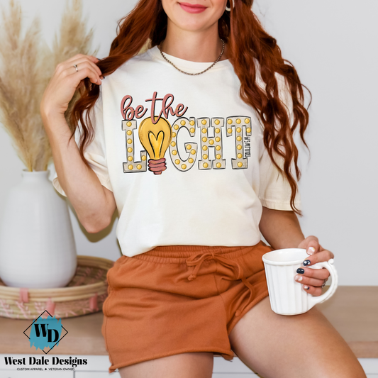 Be The Light Marquee Style Graphic Tee