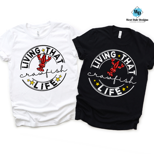 Living That Crawfish Life Graphic Tee